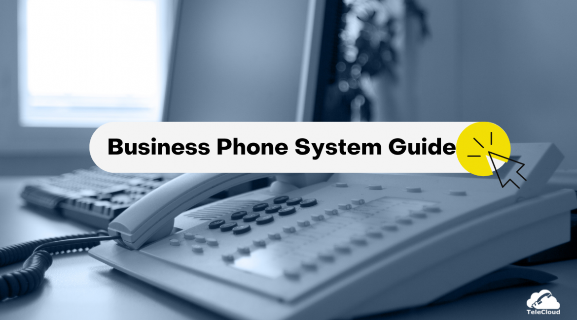 Business Phone System Guide by TeleCloud